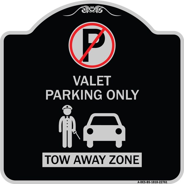 Valet Parking Tow Away Zone W/ Car Graphic Heavy-Gauge Aluminum Sign, 18" x 18", BS-1818-22761